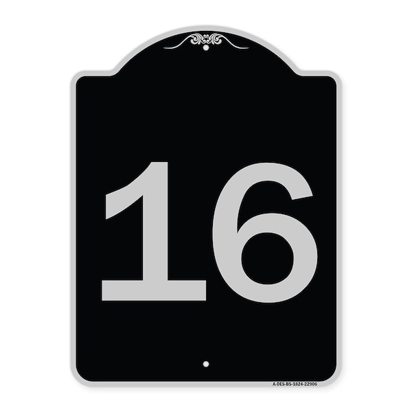 Signmission Sign with Number 16 Heavy-Gauge Aluminum Architectural Sign, 24" x 18", BS-1824-22906 A-DES-BS-1824-22906 - main